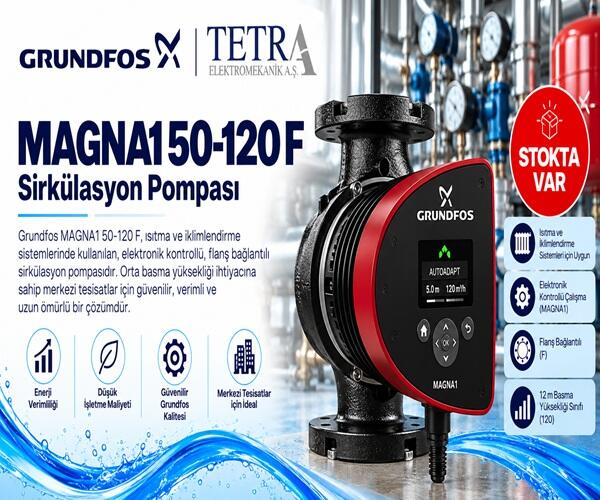 Grundfos MAGNA1 50-120 F Sirkülasyon Pompası – Stokta