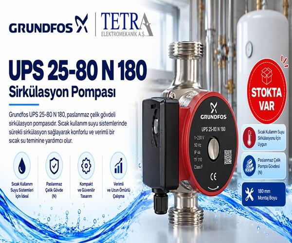 Grundfos UPS 25-80 N 180 Sirkülasyon Pompası – Stokta