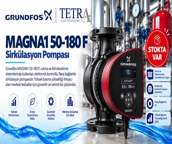 Grundfos MAGNA1 50-180 F Sirkülasyon Pompası – Stokta