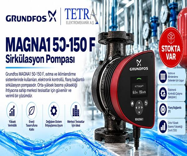 Grundfos MAGNA1 50-150 F Sirkülasyon Pompası – Stokta